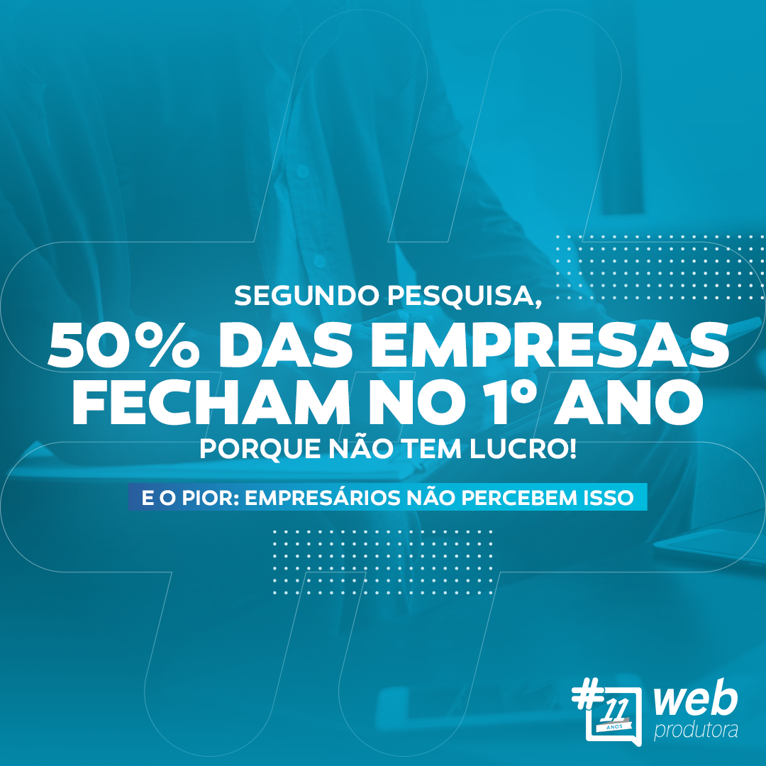 Numero De Empresas Que Fecham No Primeiro Ano